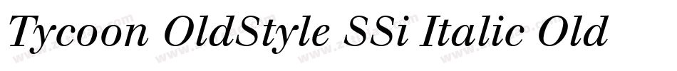 Tycoon OldStyle SSi Italic Old Style Figures字体转换